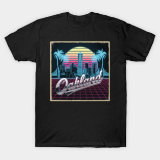 Best Gifts for Oakland Lovers and Bay Area Fans T-Shirt