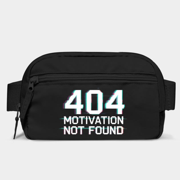 404 Motivation Not Found - Funny Lazy Geek Error Code Tee by Stylish Shirt