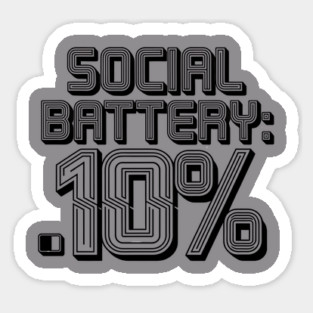 Social Battery Low - Introvert Energy Drained Funny Tee Magnet