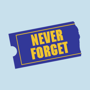 Never Forget T-Shirt