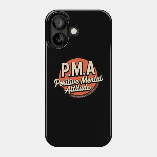 PMA - Positive Mental Attitude Phone Case by Pete the Cat Guy
