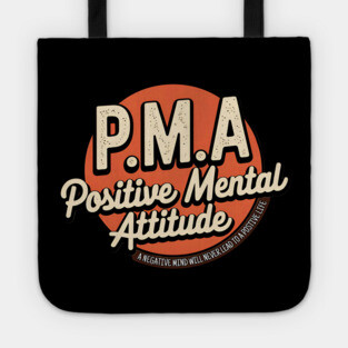PMA - Positive Mental Attitude Tote