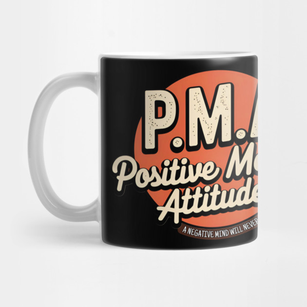 PMA - Positive Mental Attitude by Pete the Cat Guy