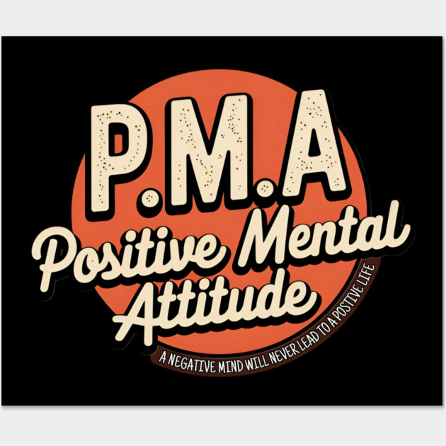 PMA - Positive Mental Attitude Wall Art by Pete the Cat Guy
