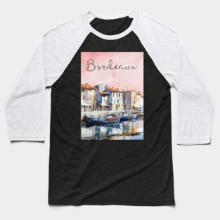 Bordeaux France Watercolor Art – European Travel City Poster Baseball T-Shirt