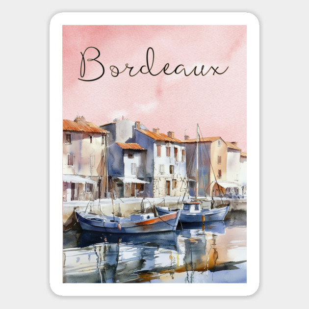 Bordeaux France Watercolor Art – European Travel City Poster Magnet by TuncGK