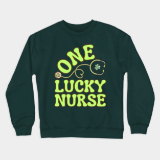 One Lucky Nurse Crewneck Sweatshirt
