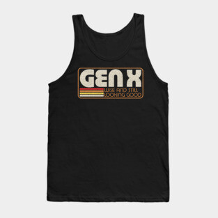 Gen X Vintage Quote - Retro Lettering Gift Tank Top