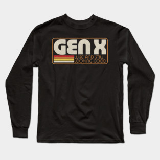 Gen X Vintage Quote - Retro Lettering Gift Long Sleeve T-Shirt