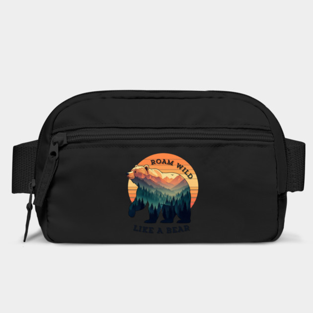 Roam Wild Like A Bear by Luvv Designs
