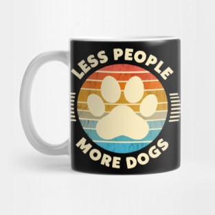 Paw Power: Less People, More Dogs Mug