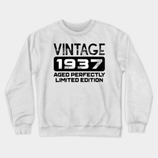 Birthday Gift Vintage 1937 Aged Perfectly Crewneck Sweatshirt