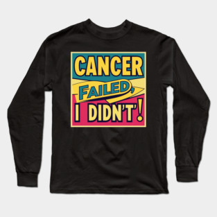 Cancer Survivor. Long Sleeve T-Shirt