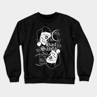 Hail Santa! Crewneck Sweatshirt