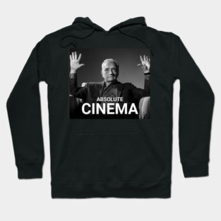 Absolute Cinema Hoodie