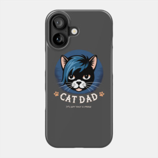 Emo Cat Dad - It's not just a phase Phone Case