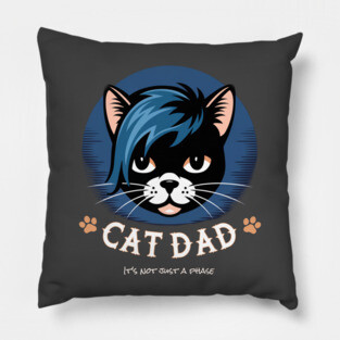 Emo Cat Dad - It's not just a phase Pillow