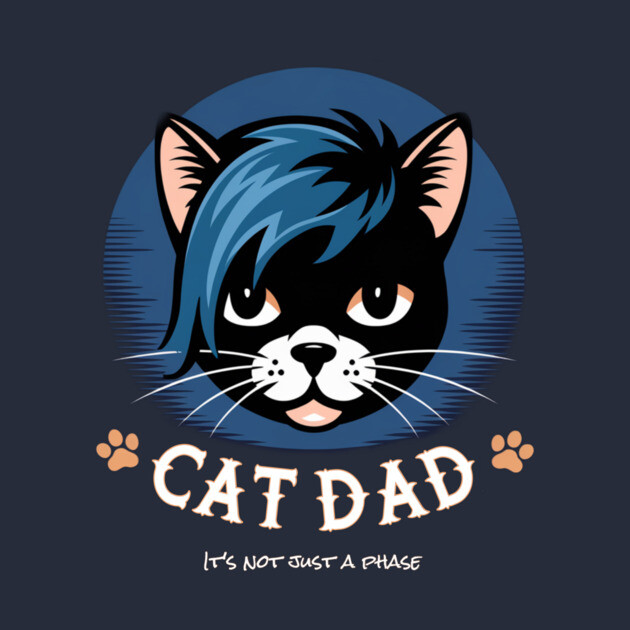 Emo Cat Dad - It's not just a phase by Pete the Cat Guy