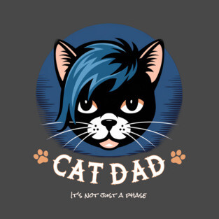 Emo Cat Dad - It's not just a phase T-Shirt
