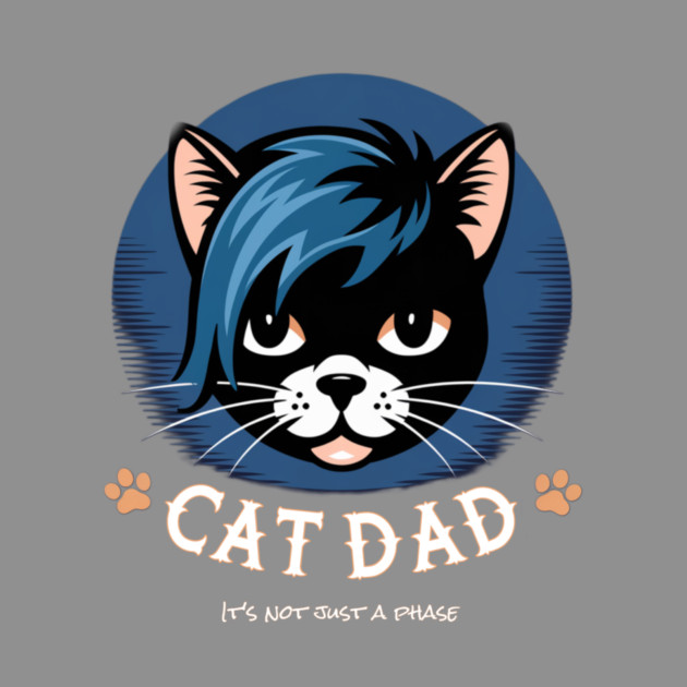 Emo Cat Dad - It's not just a phase by Pete the Cat Guy