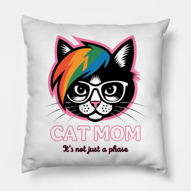 Emo Cat Mom - It's not just a phase Pillow by Pete the Cat Guy