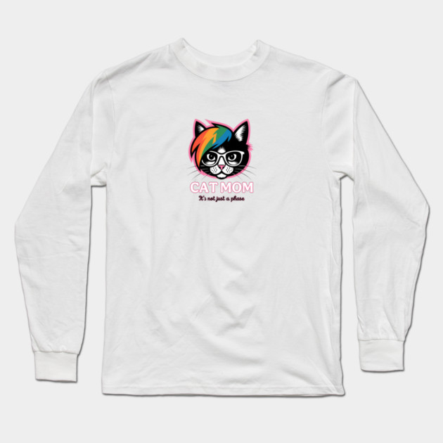 Emo Cat Mom - It's not just a phase Long Sleeve T-Shirt by Pete the Cat Guy