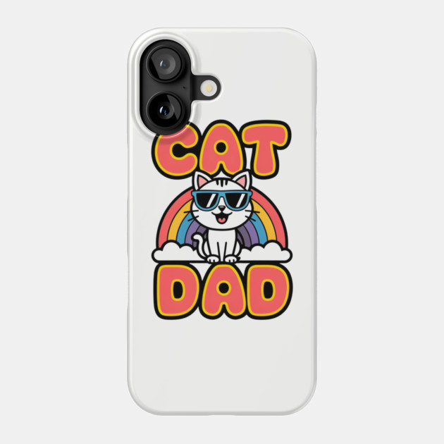 Rainbow Cat Dad Phone Case by Pete the Cat Guy