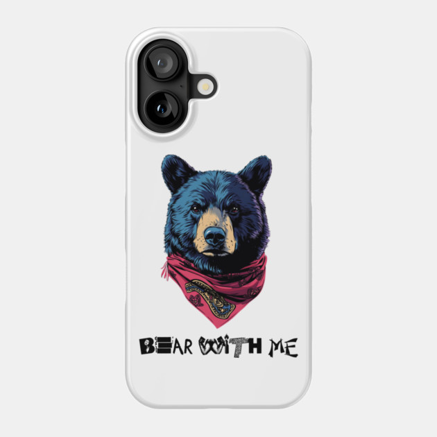 Bear With Me: Cozy Companionship Phone Case by Steve