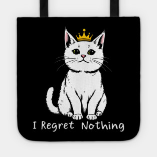 I Regret Nothing Tote