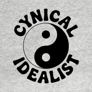 Cynical Idealist Existential Absurdity Ironic Humor T-Shirt