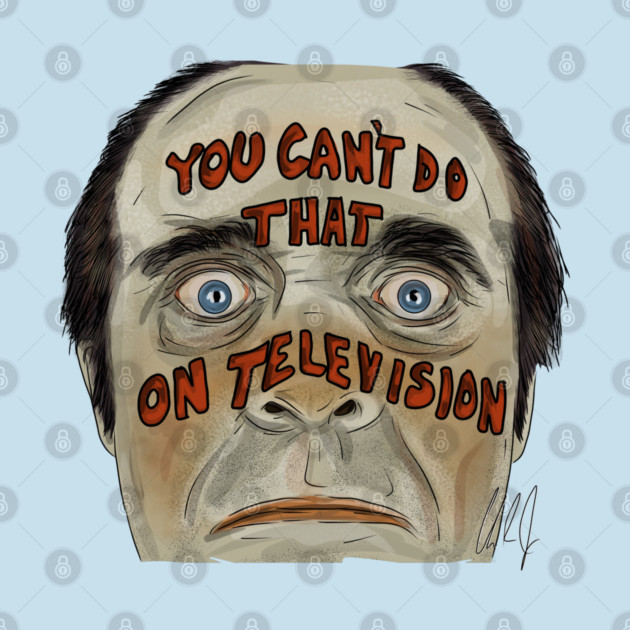 You Can't Do That On Television: a drawing by 51Deesigns