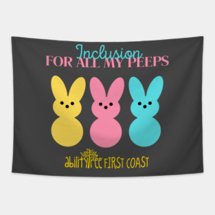 Inclusion For All My Peeps Tapestry
