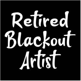 retired blackout artist Posters and Art
