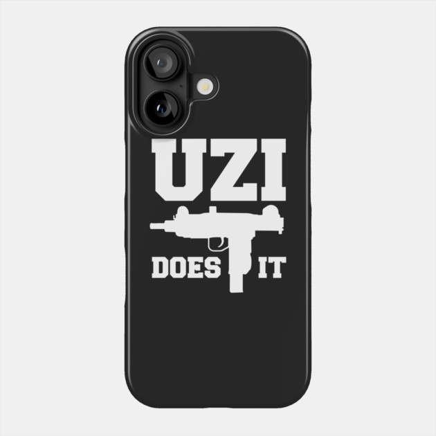 Uzi Does It Phone Case by dumbshirts