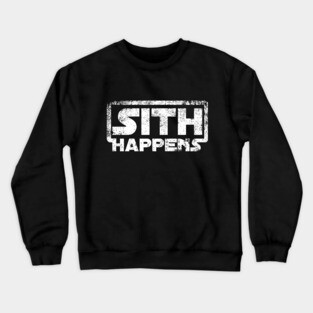 Sith Happens Crewneck Sweatshirt