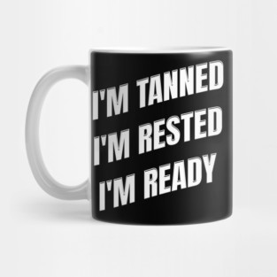 Tanned, Rested, Ready: Summer State of Mind Mug