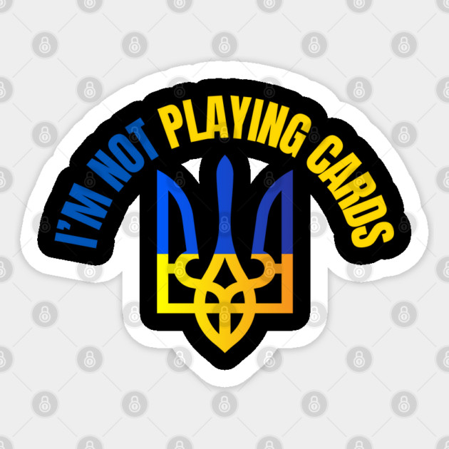 I'm Not Playing Cards Sticker by Creatifly Graphic Tees