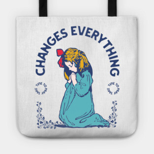 Prayer Changes Everything: A Child's Faith in Action Tote