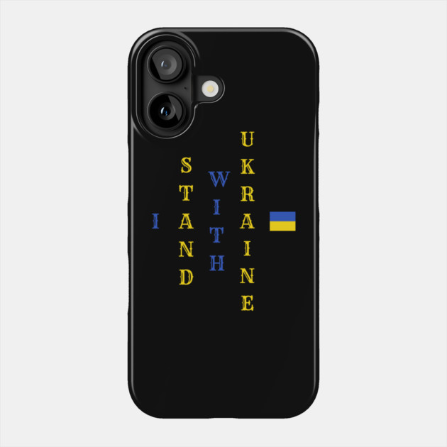 I Stand With Ukraine Phone Case by Creatifly Graphic Tees