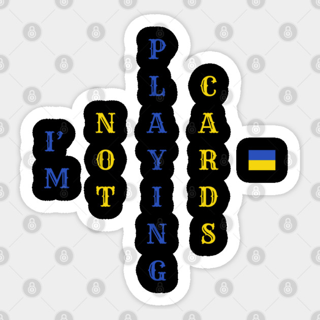 I'm Not Playing Cards Sticker by Creatifly Graphic Tees