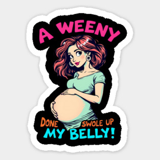 Swole my belly Sticker