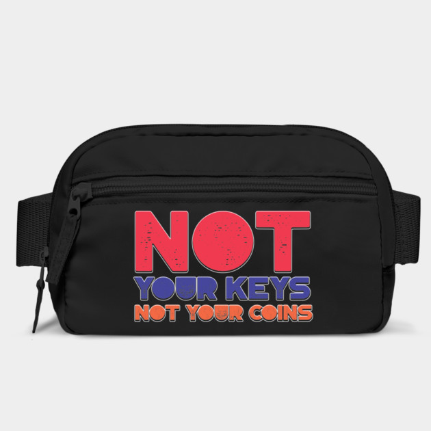 Not Your Keys, not Your Coins by DTNT Shirts