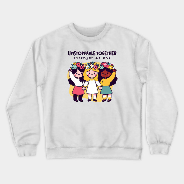UNSTOPPABLE TOGETHER Crewneck Sweatshirt by Fabrik