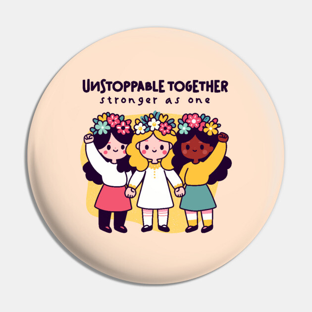 UNSTOPPABLE TOGETHER Pin by Fabrik