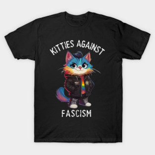 Kitties Against Fascism T-Shirt