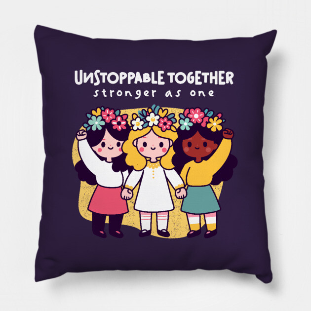 UNSTOPPABLE TOGETHER Pillow by Fabrik