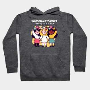 UNSTOPPABLE TOGETHER Hoodie