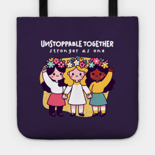 UNSTOPPABLE TOGETHER Tote