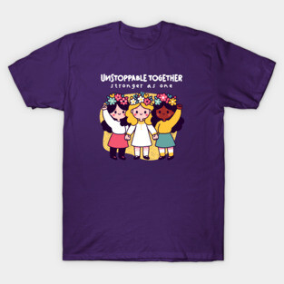 UNSTOPPABLE TOGETHER T-Shirt