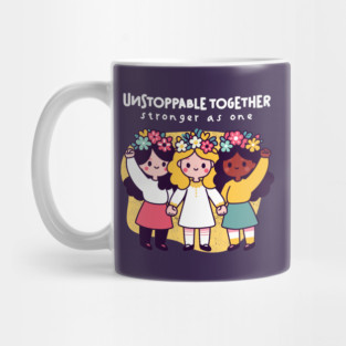 UNSTOPPABLE TOGETHER Mug